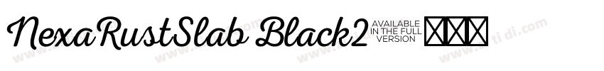 NexaRustSlab Black2字体转换